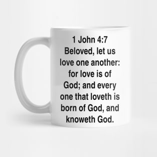 1 John 4:7  King James Version (KJV) Bible Verse Typography Gift Mug